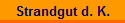 Strandgut d. K.