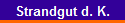 Strandgut d. K.